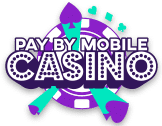 Pay By Mobile Casino