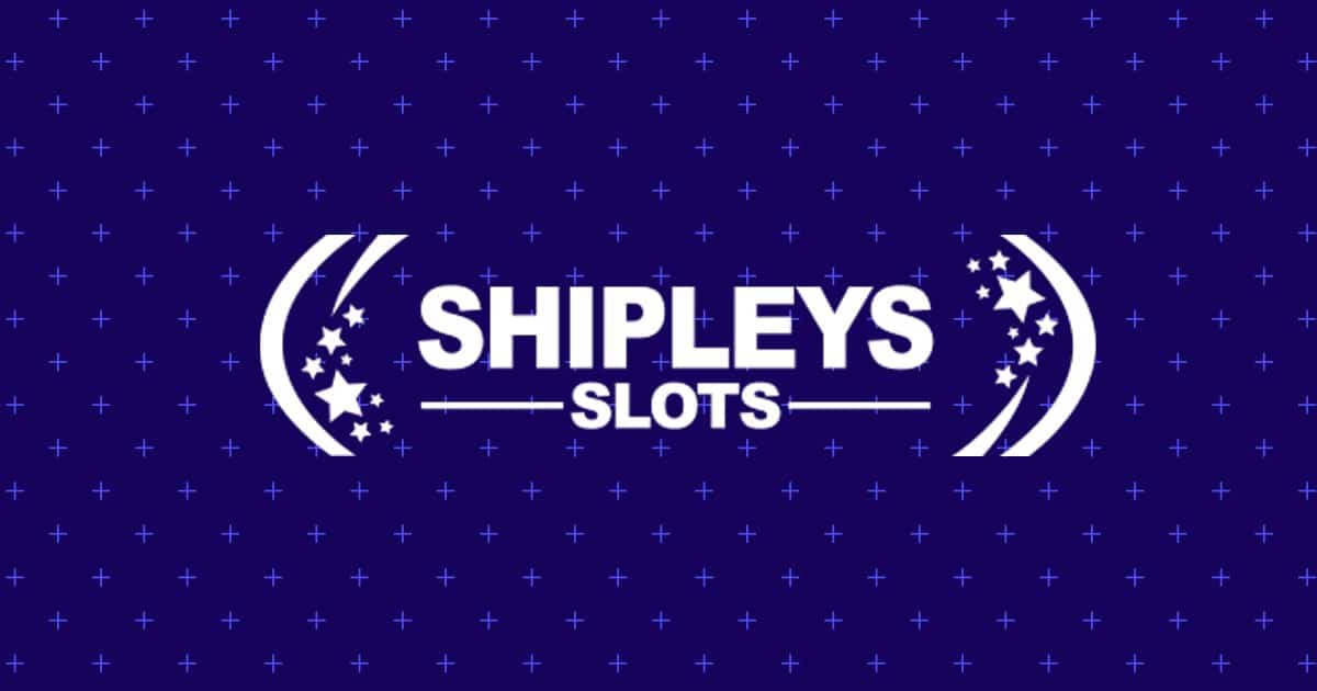 Shipley Slots